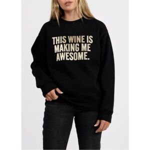 Brunette THE LABEL This Wine Is Making Me Awesome Sweater